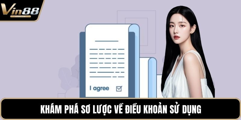 Khám phá sơ lược về điều khoản sử dụng